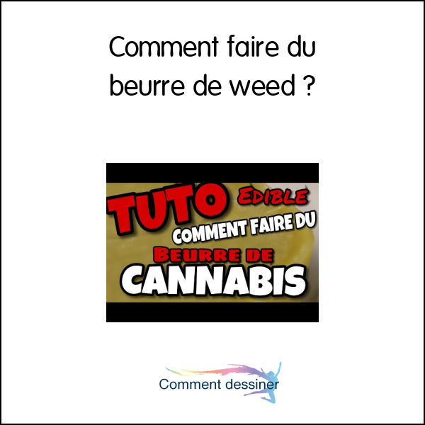 Comment faire du beurre de weed